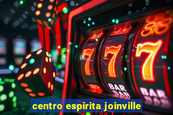 centro espirita joinville